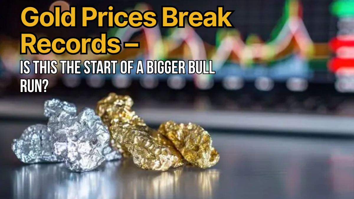Gold Prices Hit Record Highs: What's Driving the Rally?