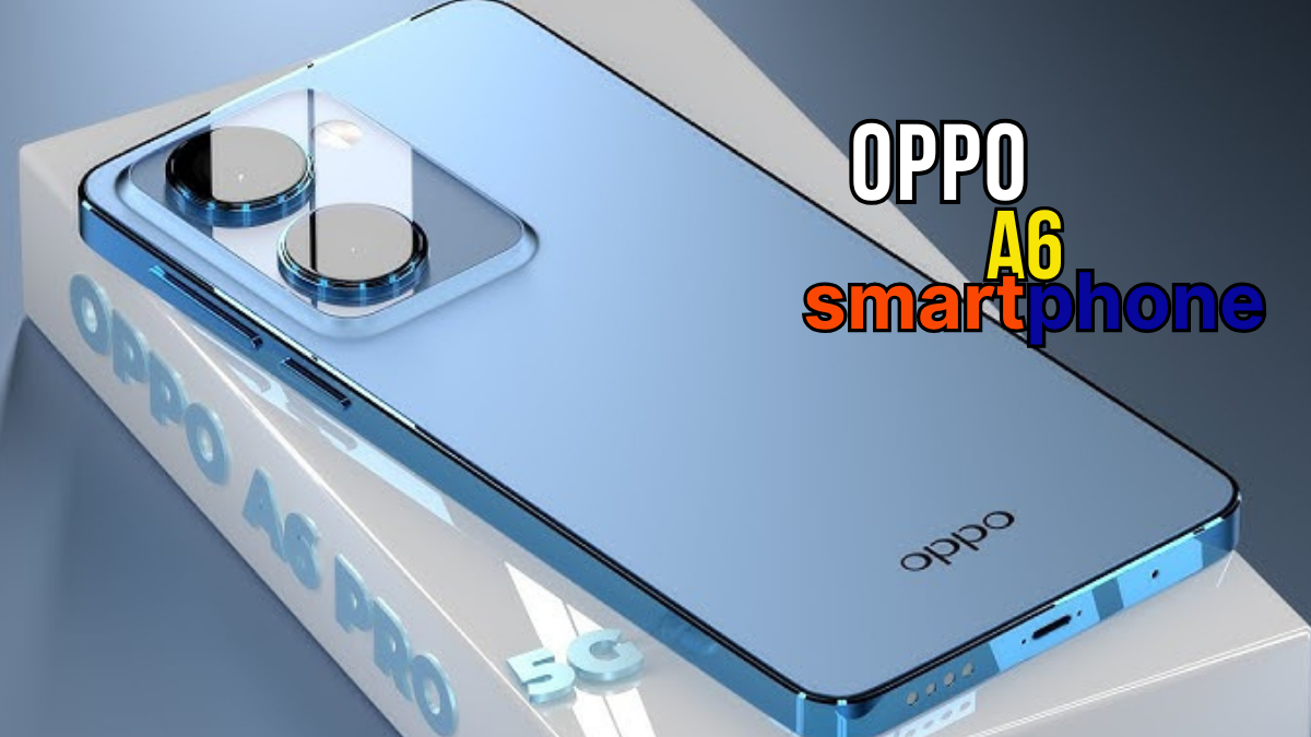 Oppo A6 GT & A6 Max: Budget Phones with Premium Features